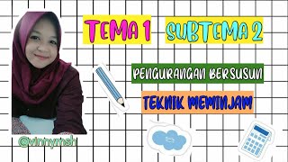 TEMA 1 SUBTEMA 2 | MATEMATIKA | PENGURANGAN TEKNIK MEMINJAM ~ KELAS 3 SD TEMA 1 SUBTEMA 2 | MATEMATIKA | PENGURANGAN TEKNIK MEMINJAM ~ KELAS 3 SD