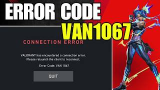 Fix Valorant VAN 1067 Secure Boot and TPM Disabled Error in Windows (2026)