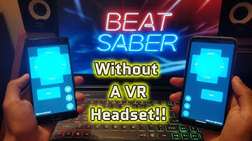 Play Beat Saber without a VR Headset | Riftcat | Use 2 android phones as VR controllers!!