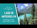 LAGO DI ANTERSELVA: Cosa vedere | Trekking in Alto Adige con GIRO DEL LAGO lungo il Sentiero Natura