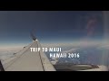 Trip to maui  hawaii 2016