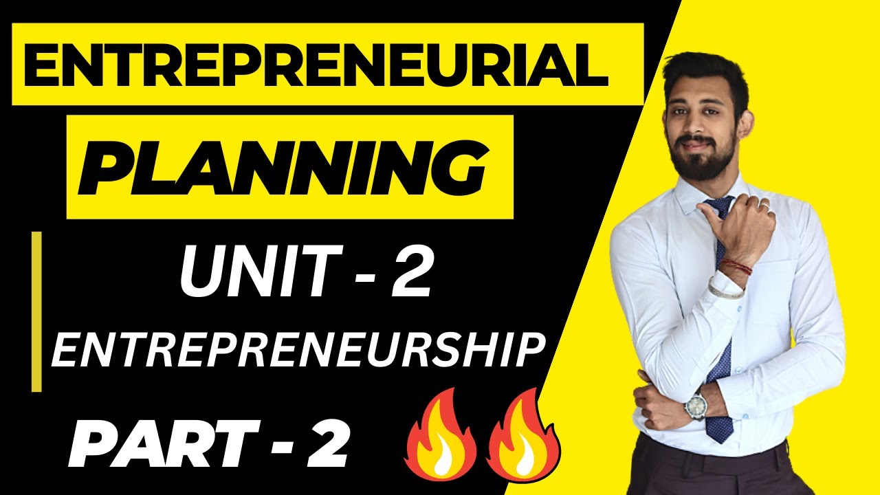 Entrepreneurial Planning | Business Plans | Part 2 | Unit 2 | Class 12