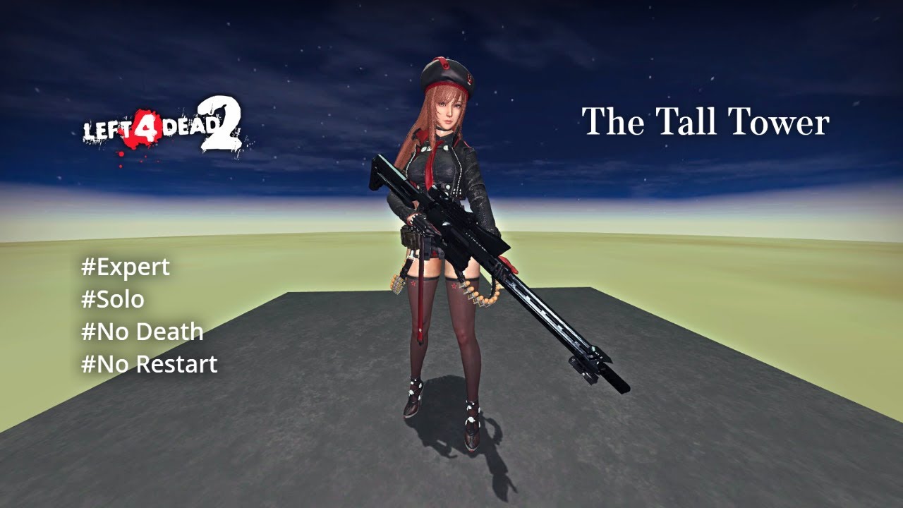 Left 4 Dead 2: The Tall Tower (Solo/Expert/No Death/No Restart)