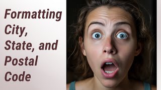 Mastering the Art of Formatting City, State, and Postal Code