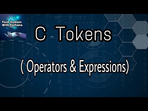 C programming Bangla Tutorial tech codism with farhana-- 9 : C Tokens ( Operators & Expressions )