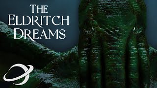 The Eldritch Dreams | Short Cosmic Horror Film