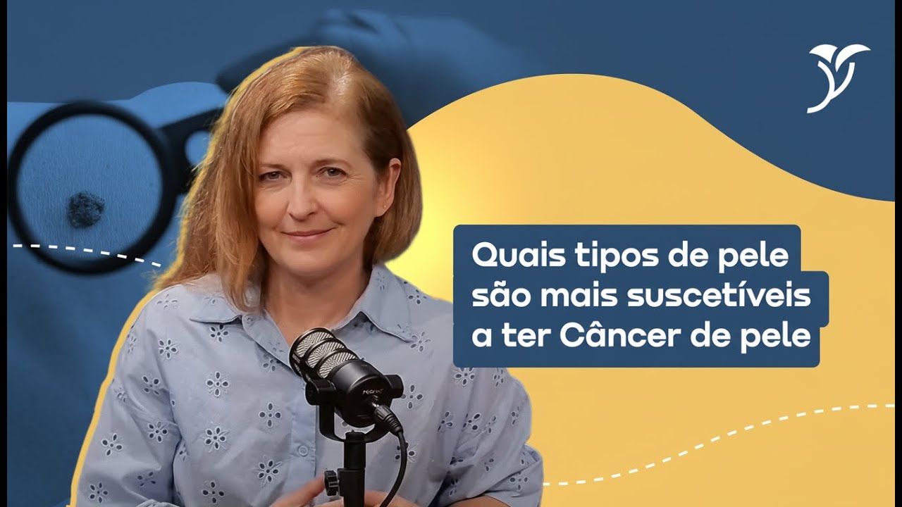 Quais tipos de pele são mais suscetíveis a ter Câncer de pele