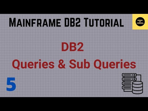 Queries & Sub Queries in DB2 - Mainframe DB2 Tutorial - Part 5 (Volume Revised)