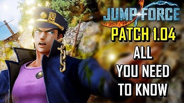 Jump Force Patch 1.04 - Everything You Need to Know