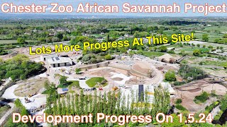 Chester Zoo African Savannah Development by drone on 1.5.24 (Episode 6)