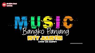 BANGKO PANJANG ISTY JULISTRI COVER BY ZIA  ALAMRY VIRAL TIK_TOK VERSION ELECTONE