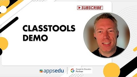 Google Class Tools Demo