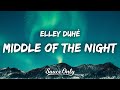 Elley Duhé - Middle of the Night (Lyrics)