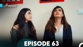Armaan Episode 63 (Urdu Dubbed) FULL HD