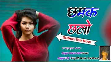 New Nagpuri Song Dj 2023 _ New Nagpuri Dj _  Chamak Chalo Sinagr Nitesh and Suman_ Dj Niyarjan Barla