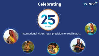 Celebrating 25 Years Of Msc - International Vision Local Precision For Real Impact