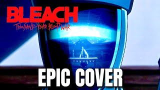 Bleach Tybw Ost: Ep 1 The Wandenreich Declares War Epic Cover