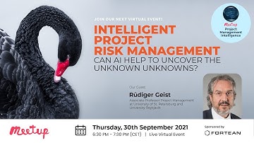 Intelligent Project Risk Management – Can AI help to uncover unknown unknowns?