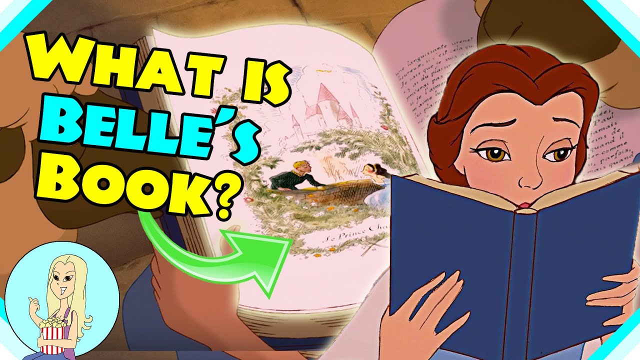 What Book Is Belle Reading In Beauty And The Beast The Fangirl Theory Youtube