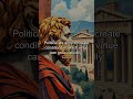Political life aims to create conditions in which virtue can grow naturally