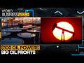 Oil Shock, Big Oil Jackpot: US Oil Free Cash Flow Surge | WION World Business Watch