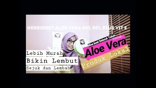 Review Herborist Aloe Vera Gel 98% | Produk Local Murah Meriah | nisaahani