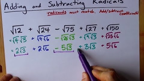 How to Add (and Subtract) Radicals