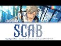 「ES!!」  SCAB -  Koga Ogami (Solo Bright me up!!) | Lyrics | KAN/ROM/ENG 