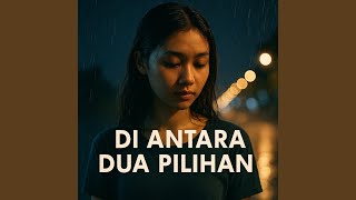 Di Antara Dua Pilihan