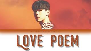 Gaho (가호) - Love Poem 🎵 LYRICS [Color Coded/HAN/ROM/ENG]
