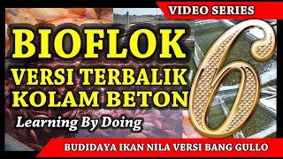 Belajar Bioflok Ikan Nila Kolam Beton Persegi - Video Series 06 - Cara Sederhana Versi Bang Gullo