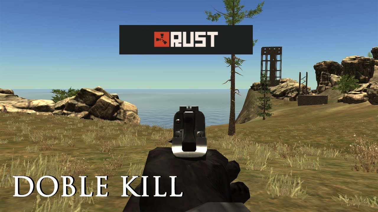  RUST - DOBLE KILL