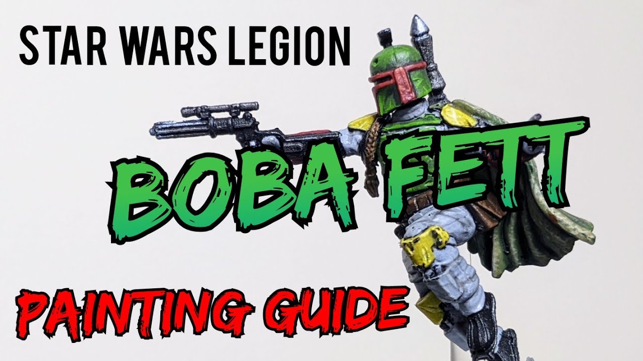 How to Paint Star Wars Legion Boba Fett YouTube