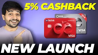 New Kotak Cashback Credit Card Launched | Get 5% Cashback