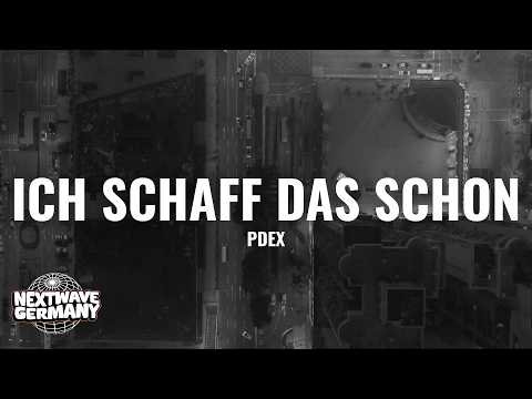 PdeX - Ich schaff das schon (Lyrics)