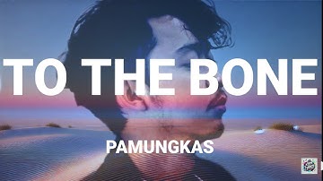 To The Bone by Pamungkas | Lyric Video