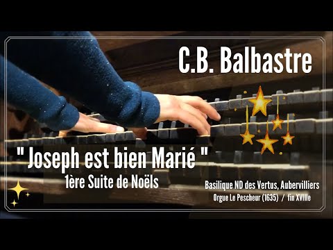BALBASTRE Joseph Est Bien Marié Première Suite De Noëls Anne Isabelle De Parcevaux Organ 