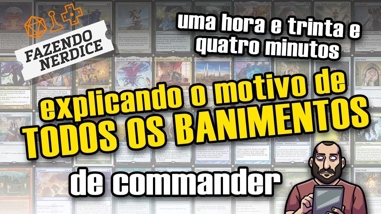 O Motivo de Todos os Banimentos em Commander