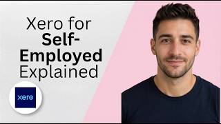 Xero for Self Employed Explained 2026 Full Guide 1
