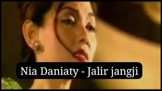 NIA DANIATY - JALIR JANGJI ( ORIGINAL CLIP )
