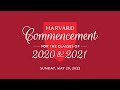 Harvard Commencement for the Classes of 2020 and 2021