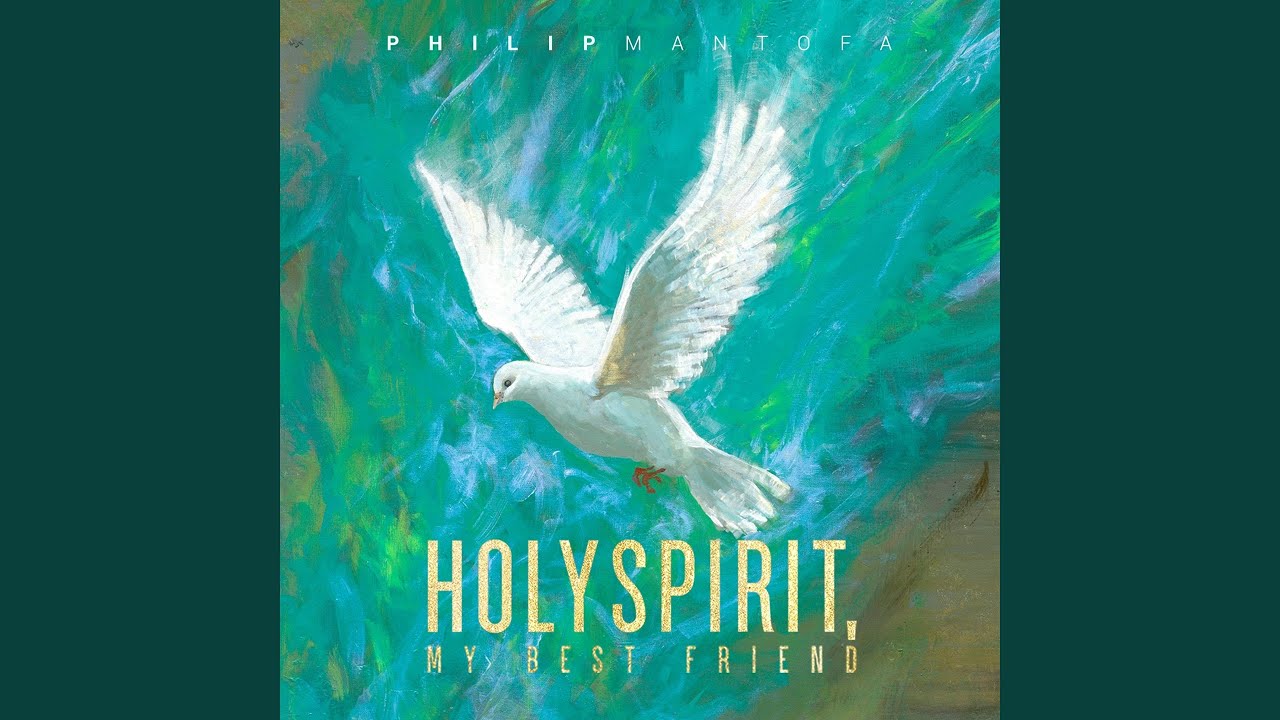 Holy Spirit, My Best Friend, Pt. 2 - YouTube