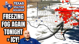 Texas Weather Update: Freezing Fog Tonight, Cold Front Ahead
