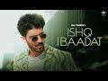 Ishq ibaadat official music  ali tariq  anmol daniel  shikha gadkhel  novice records