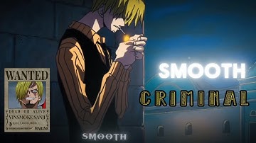 Sanji 👞🥂 | Smooth Criminal [CapCut Mobile Edit/AMV]📲