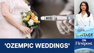 Celebrity Ozempic Glow-Up or Gamble? The Rise of Wedding Weight-Loss Drugs | Vantage on Firstpost | N18G Profile