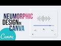 How to Create a Neumorphic Design in Canva | Neumorphism Effect