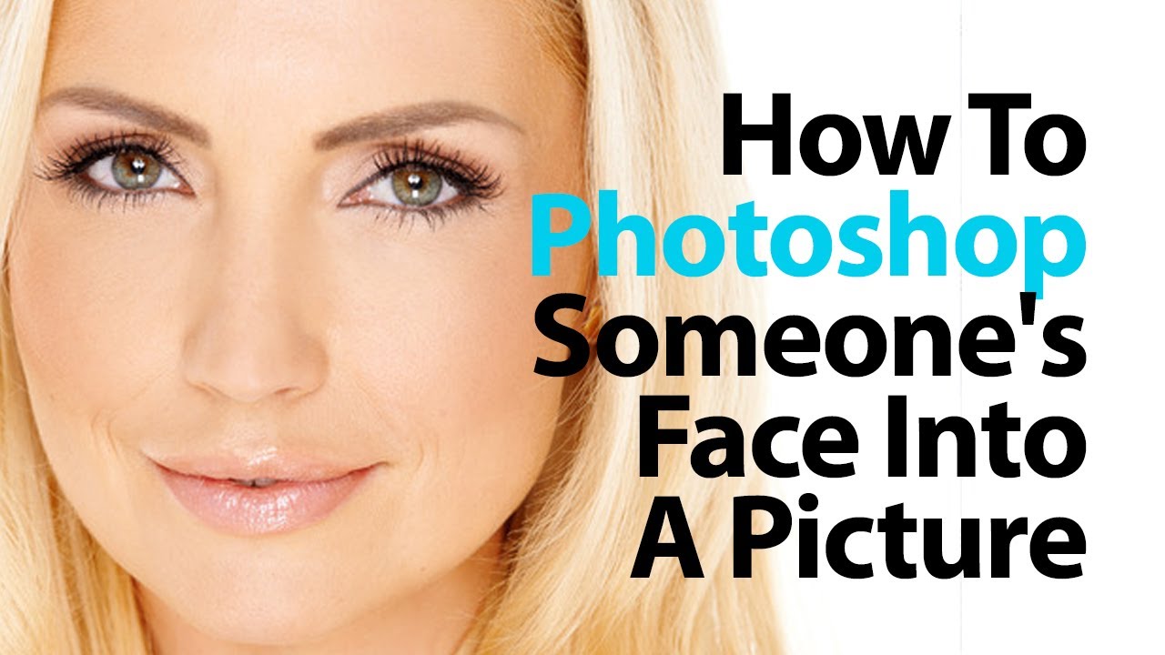 How To Photoshop A Picture On Photoshop