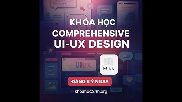 Khóa Học Comprehensive UI-UX Design cùng Mirr Design - Thành phần cơ bản của UI Design