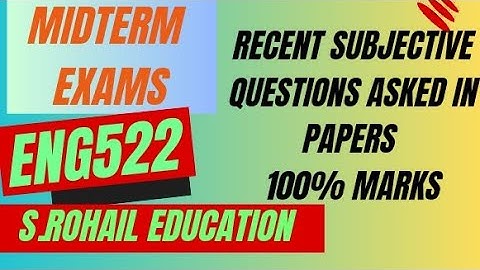 Eng522 || Midterm solved recently papers by @S.Rohail Education